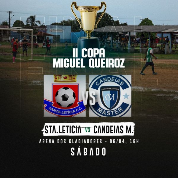 Final da II Copa Miguel Queiroz de Futebol Amador de Candeias do Jamari
